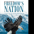 Jack E. Reinhard Releases FREEDOM'S NATION