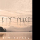 Tim Barney Releases PUGET CHASE