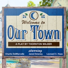 Eagle Theatre to Stage OUR TOWN, Begin. 5/20 Video