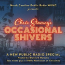 Chris Stamey's Original Radio Play OCCASIONAL SHIVERS to Air this Holiday Season Video
