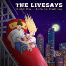 The Livesays to Release New Album HOLD ON... LIFE IS CALLING