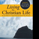 John F. Hunter Shares LIVING THE CHRISTIAN LIFE Video