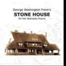 Virginia Llego Lund Shares History of GEORGE WASHINGTON FRANK'S STONE HOUSE
