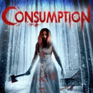 Wild Eye Infects the Public with CONSUMPTION on DVD and VOD This July