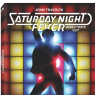 SATURDAY NIGHT FEVER Director's Cut Debuts on Blu-ray & Digital HD 5/2