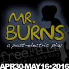 freeFall's MR. BURNS: A POST-ELECTRIC PLAY to Run 4/30-5/22 Video