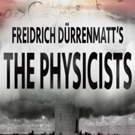 THE PHYSICISTS Get a Much-Needed Revival at Hollywood Fringe Video