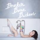 BWW Blog: Siobhan O'Loughlin - Broken Bone Bathtub: Beginnings Video