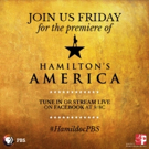 No TV? No Problem! HAMILTON'S AMERICA Doc to Live Stream! Video
