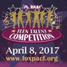17 Metro Acts to Participate in 2017 STL Teen Talent Competition at the Fabulous Fox Video