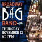 Spencer Theater Will Present BROADWAY: THE BIG BAND YEARS, with Patrick Cassidy and L Video