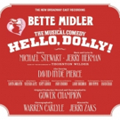 BWW Album Review: HELLO, DOLLY! (The New Broadway Cast Recording) is Wonderfully…