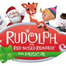 RUDOLPH THE RED-NOSED REINDEER: THE MUSICAL Will Fly to Thousand Oaks for the Holiday