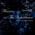 Evening Crane Theatre Presents Lord Byron's WERNER This Week Video