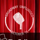 Lineup Announced for BROADWAY UNPLUGGED �" OCTOBER EDITION Video