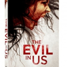 THE EVIL IN US Available on DVD Exclusively at Walmart Today Video