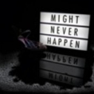 Doll's Head Theatre to Bring MIGHT NEVER HAPPEN to the King's Head Video