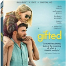 GIFTED, Starring Chris Evans, Arrives on Digital HD, Blu-ray/DVD This July Video