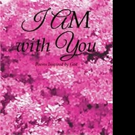 Karen Chisholm Shares I AM WITH YOU