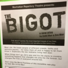 THE BIGOT A New Provocative Play Comes to Manhattan Rep Video
