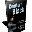 Oceanview Publishing Releases THE COMFORT OF BLACK by Carter Wilson