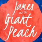 JAMES AND THE GIANT PEACH to Roll Into A.R.T. This December Video
