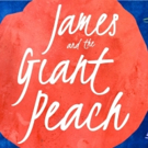 JAMES AND THE GIANT PEACH to Roll Into A.R.T. This December