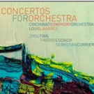 Cincinnati Symphony Orchestra Releases CONCERTOS FOR ORCHESTRA