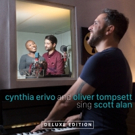 'Cynthia Erivo and Oliver Tompsett Sing Scott Alan' Deluxe Edition Out Friday; Now on Video