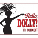 Feinstein's at the Nikko Launches 'Musicals in Concert' Series with HELLO, DOLLY! Ton Video
