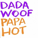 VIDEO: Peter Parnell's DADA WOOF PAPA HOT Explores Parenthood From Both Gay and Straight Perspectives