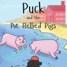 Mary Griffin Kelly Shares PUCK AND THE POT BELLIED PIGS