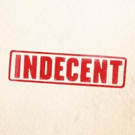 INDECENT General Public Seats on Sale Today!
