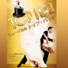 West End's TOP HAT to Open at Tokyu Theatre Orb, Sept. 30