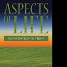 Rajendra Swaroop Bhatnagar Shares ASPECTS OF LIFE