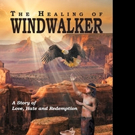 Donald L. Chadd Releases THE HEALING OF WINDWALKER