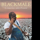 Bernard Clinton Scales Releases BLACKMALE: IN AMERICAN 1960 - PRESENT
