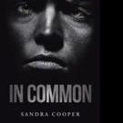 New Historical Fiction IN COMMON is Released Video