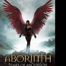 Sharron Andrades Releases ABORINTH: TEARS OF ASCENSION