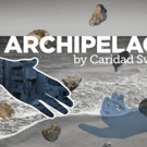 Caridad Svich's ARCHIPELAGO to Make U.S. Debut This Spring with Son of Semele Ensembl Video