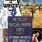 Vol 4 of THE LOST GROUP THEATRE PLAYS is Now in Print! Video