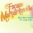 Broadway-Bound ESCAPE TO MARGARITAVILLE Extends Again at La Jolla Playhouse Video