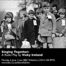 SINGING TOGETHER Radio Play to Be Broadcast on BBC June 6 Video