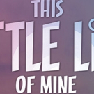 Stage Traffic Productions Announces Premiere of New Musical THIS LITTLE LIFE OF MINE Video