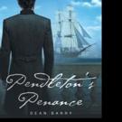 Dean Barry Releases PENDELTON'S PENANCE