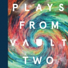 Nick Hern Books Announces Plays Selected for VAULT Festival Anthology Video