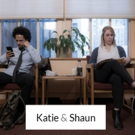 New Web Series KATIE & SHAUN to Focus on Anxiety, Depression
