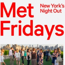 The Metropolitan Museum of Art to Add More MetFriday Evenings This Summer Video
