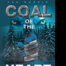 Ken L. Norris Releases COAL OF THE HEART