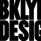 BKLYN DESIGNS to Kickstart NYCxDesign in May